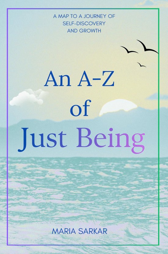 An A-Z of Just Being - cover