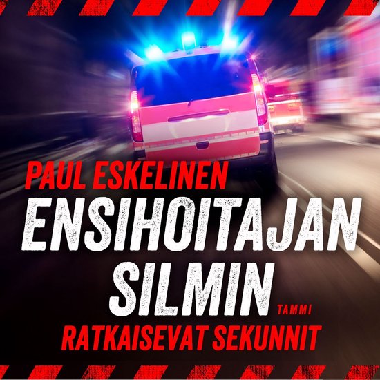 Ensihoitajan silmin - Ratkaisevat sekunnit - cover