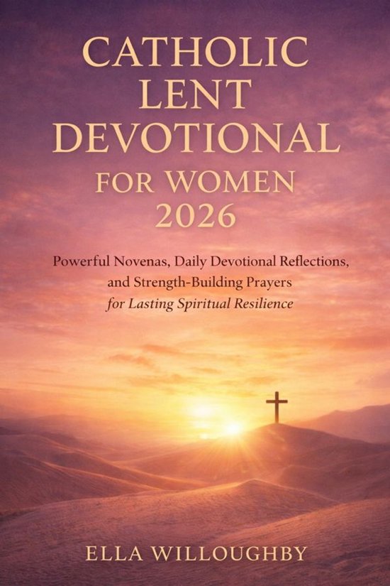 Catholic Lent Devotional For Women 2026 (ebook), ELLA WILLOUGHBY ...