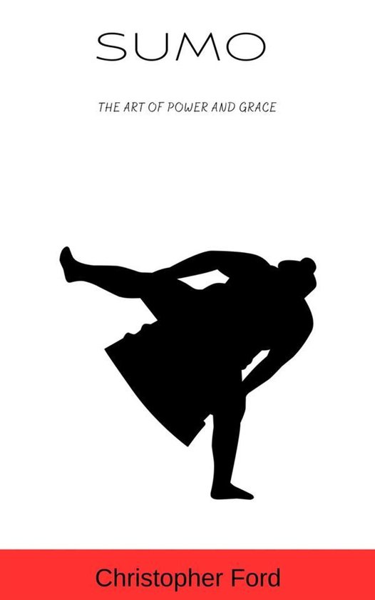 The Martial Arts Collection 4 - Sumo: The Art of Power and G ... - cover