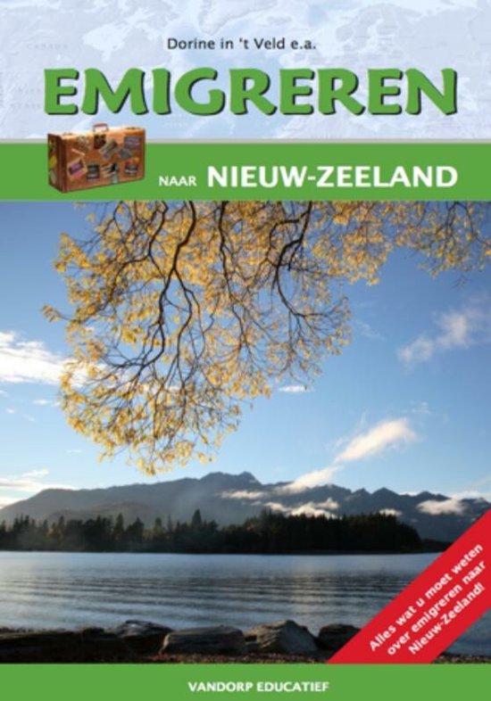 Boekomslag met titel 'Emigreren naar Nieuw-Zeeland'. Bovenin een illustratie van een koffer. De rest is een foto van een meer met bergen en een boom met gele bladeren.