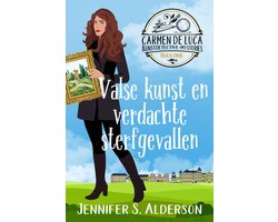 Carmen De Luca Kunstdetective-mysteries 3 - Valse kunst en verdachte sterfgevallen