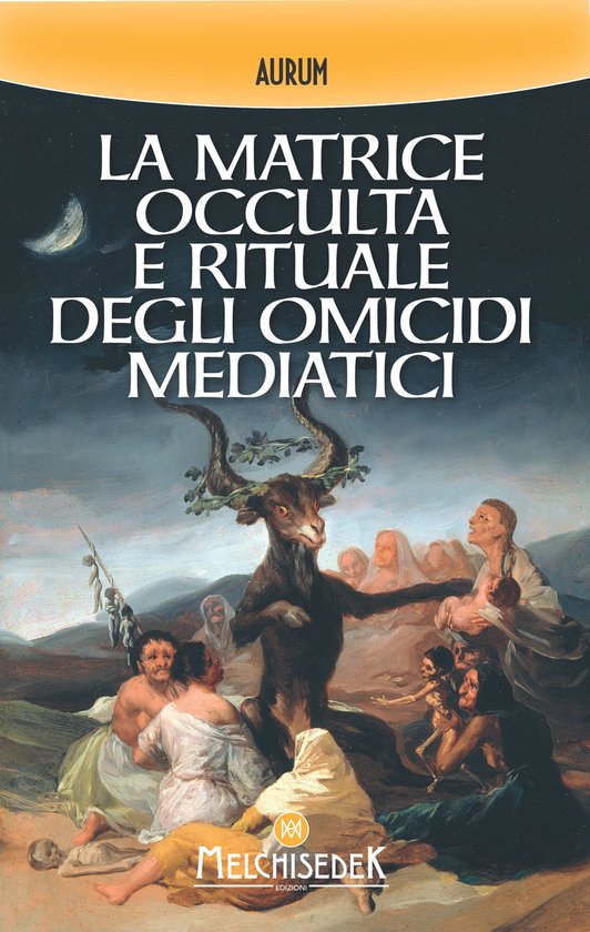 La matrice occulta e rituale degli omicidi mediatici - cover