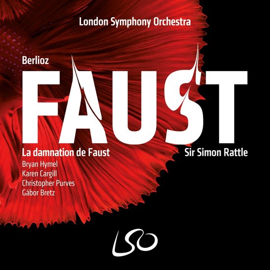 London Symphony Orchestra, Sir Simon Rattle - Berlioz: La Damnation De Faust (2 SACD)