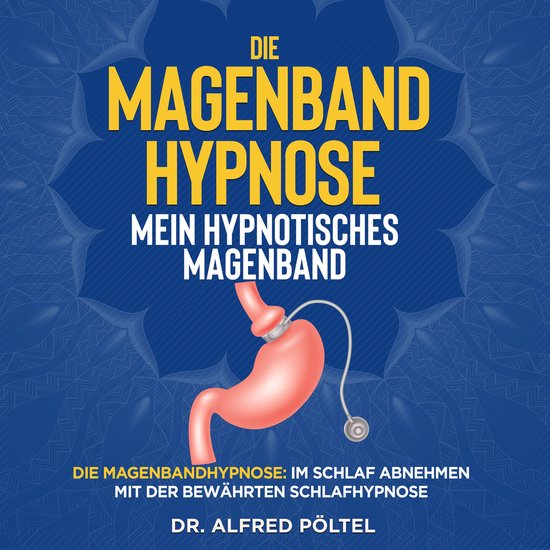 Die Magenband Hypnose - mein hypnotisches Magenband - cover