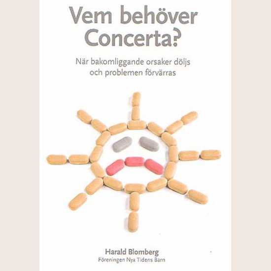 Vem behöver Concerta - när bakomliggande orsaker döljs oc ... - cover