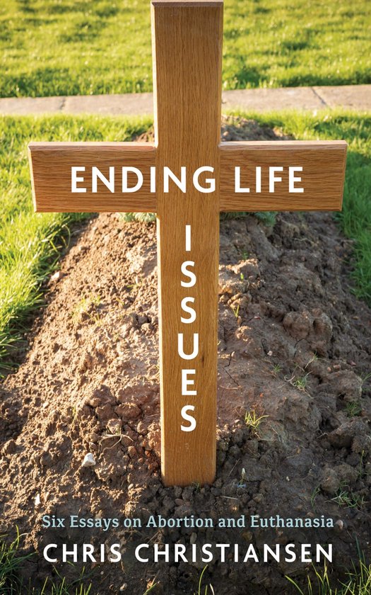 Ending Life Issues - cover