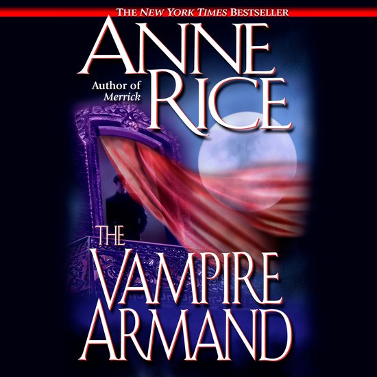 Boekomslag: "The Vampire Armand" van Anne Rice, met een silhouet van een man bij een raam met paarse gordijnen en een volle maan.