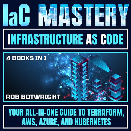 IaC Mastery: Infrastructure As Code - cover