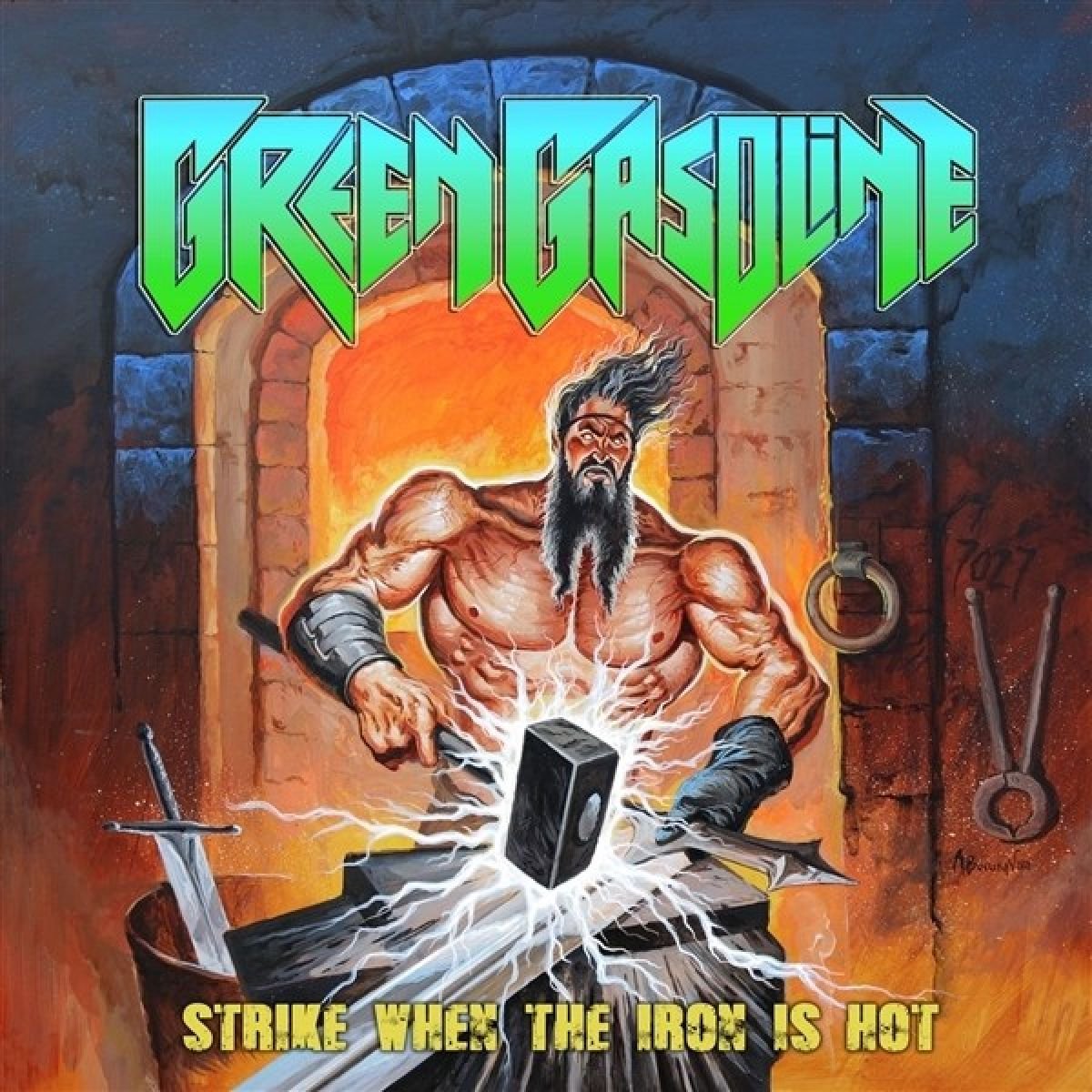 Green Gasoline - Strike When The Iron Is Hot (LP)