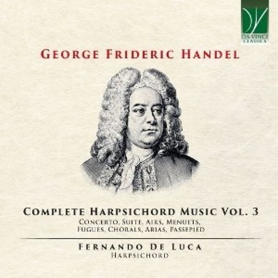 Albumhoes met portret van George Frideric Handel in pruik. "George Frideric Handel Complete Harpsichord Music Vol. 3 Fernando De Luca Harpsichord".