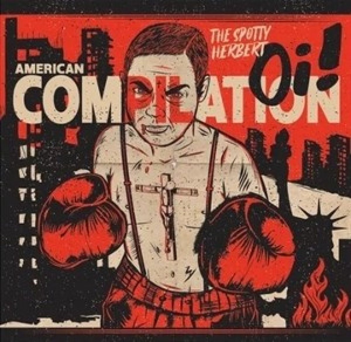 Various Artists - The Spotty Herbert: American Oi! (LP)