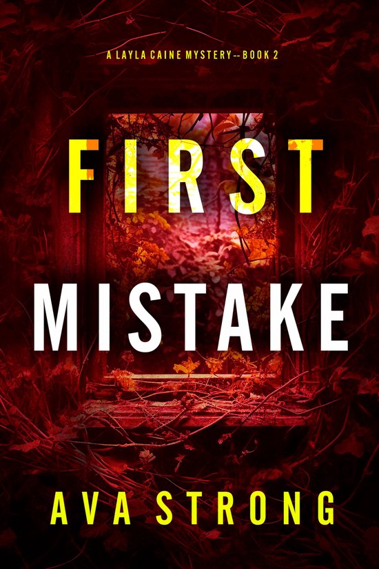 A Layla Caine Mystery 2 - First Mistake - cover