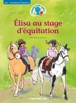 L'heure d'un livre ! elisa au stage d'équitation (ce2 - 3e primaire niveau 6)