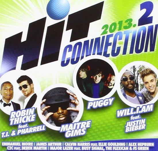 Hit Connection 2013/2 CD-hoes met foto's van Robin Thicke, T.I., Pharrell, Maitre Gims, PUGGY, Will.I.Am en Justin Bieber.