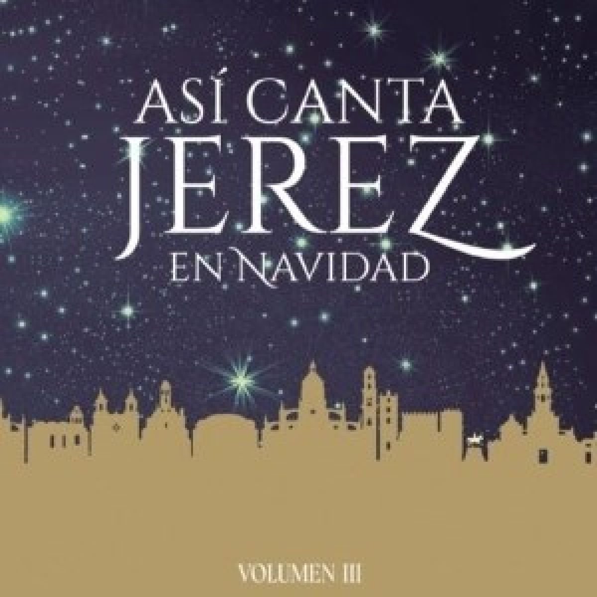 Asi Canta Jerez - Asi Canta Jerez: En Navidad Volumen III (CD)