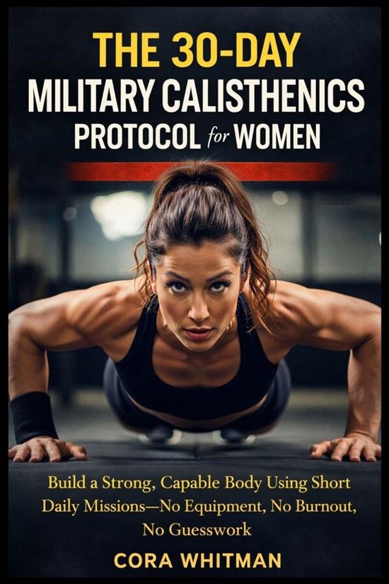 The 30-Day Military Calisthenics Protocol for women - cover