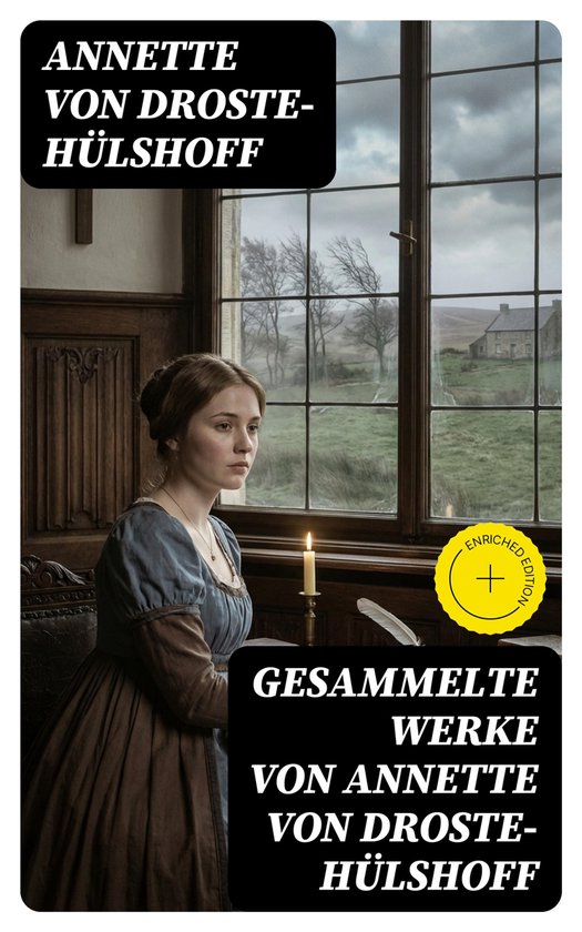 Een jonge vrouw met bruin haar in een blauw en bruin jurkje, zittend bij een raam met een kaars. "Gesammelte Werke von Annette von Droste-Hülshoff".