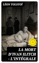 La Mort d'Ivan Ilitch - L'intégrale