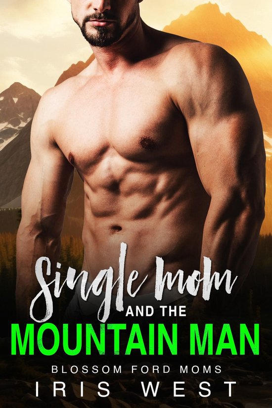 Mollige Mama's Van Blossom Ford 1 - Single Mom And The Mountain Man (Nederlands)