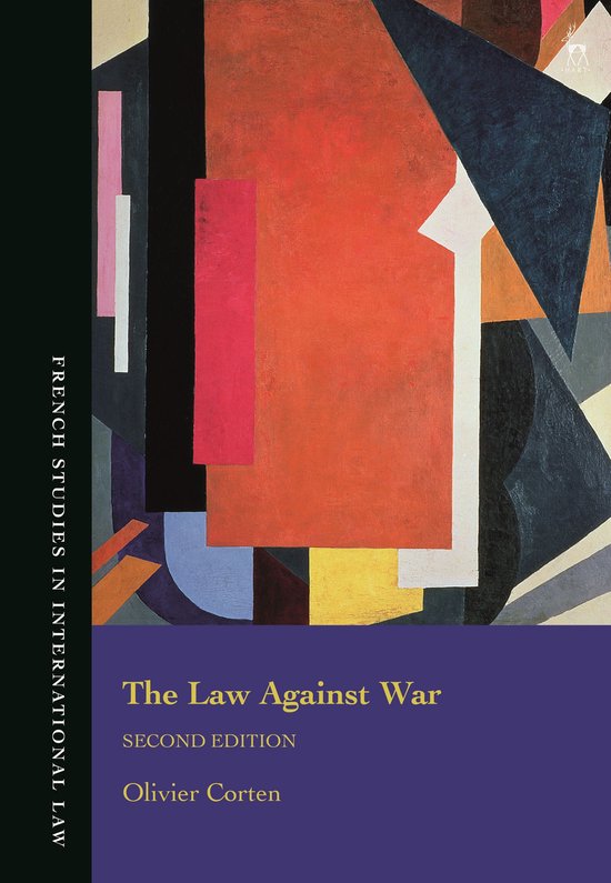 French Studies in International Law - The Law Against War - cover