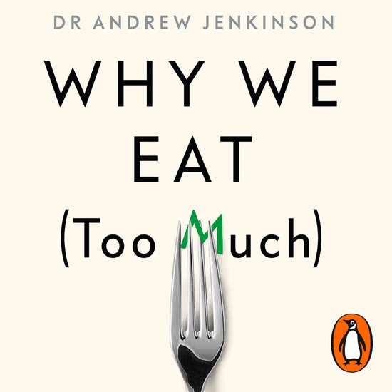 Why We Eat (Too Much) - cover
