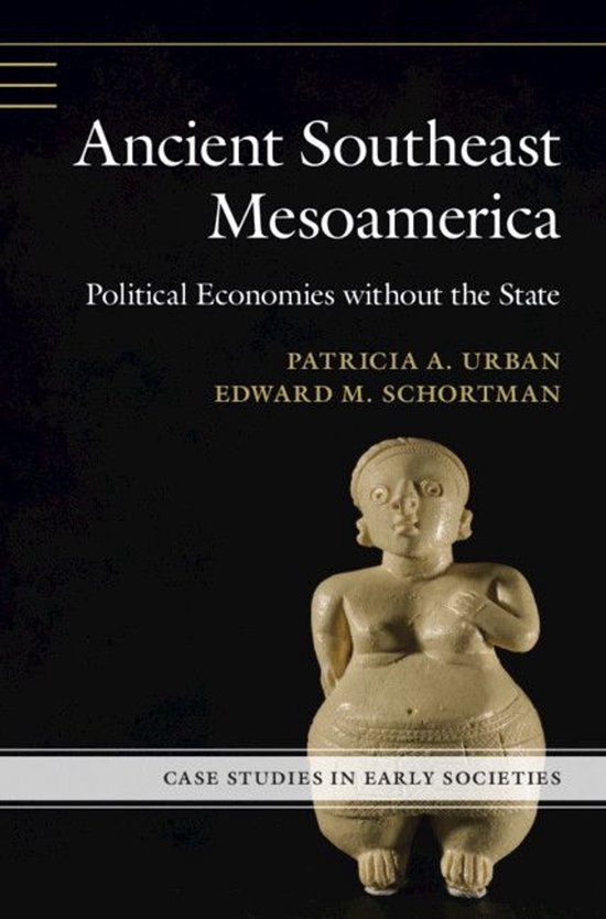 Case Studies in Early Societies - Ancient Southeast Mesoamer ... - cover