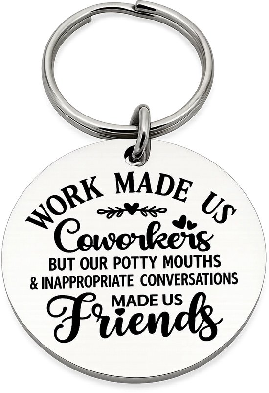 Porte-clés « Le Work a fait de nous des collègues » – Breloque en acier inoxydable 3 cm – Cadeau Humour pour les collègues – Départ, remerciements ou retraite – Durable et élégant – Acier inoxydable