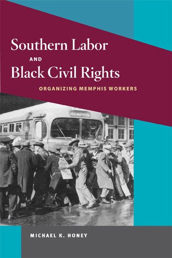 Working Class in American History - Southern Labor and Black Civil Rights