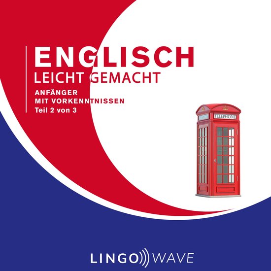 Englisch Leicht Gemacht - Anfänger mit Vorkenntnissen - Tei ... - cover