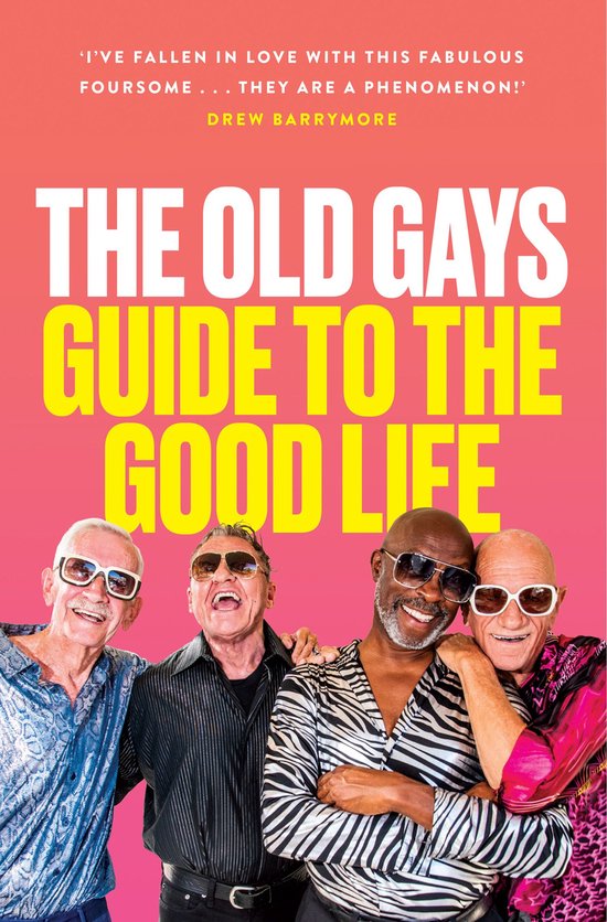 The Old Gays’ Guide to the Good Life - cover