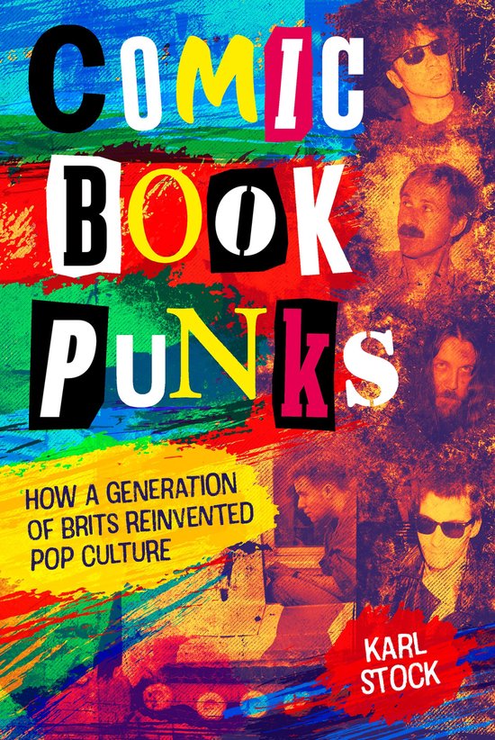 Comic Book Punks: How a Generation of Brits Reinvented Pop C ... - cover