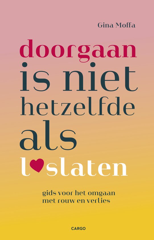 Doorgaan is niet hetzelfde als loslaten - cover
