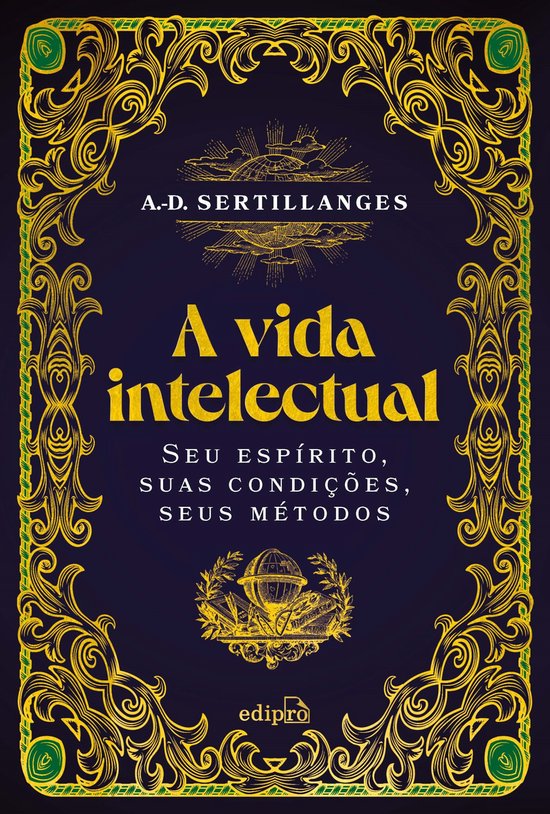 A vida intelectual – Seu espírito, suas condições, seus ... - cover