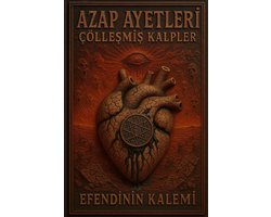 Azap Ayetleri 1 - Azap Ayetleri - Çölleşmiş Kalpler
