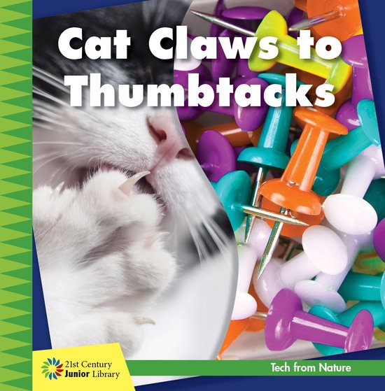21st Century Junior Library: Tech from Nature - Cat Claws to ... - cover