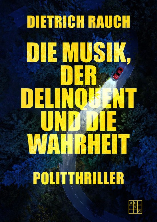 Die Musik, der Delinquent und die Wahrheit - cover