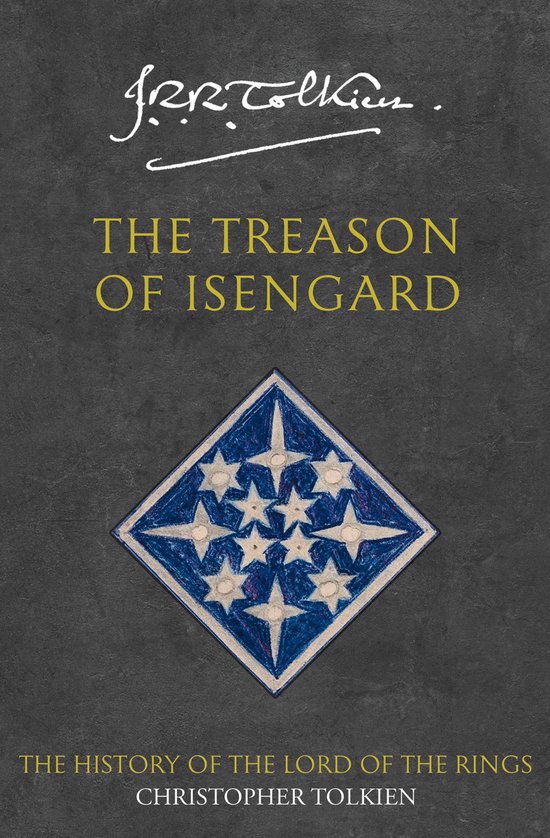 Couverture du livre : "The Treason of Isengard" avec la signature de J.R.R. Tolkien et un symbole d'étoile bleu et blanc.