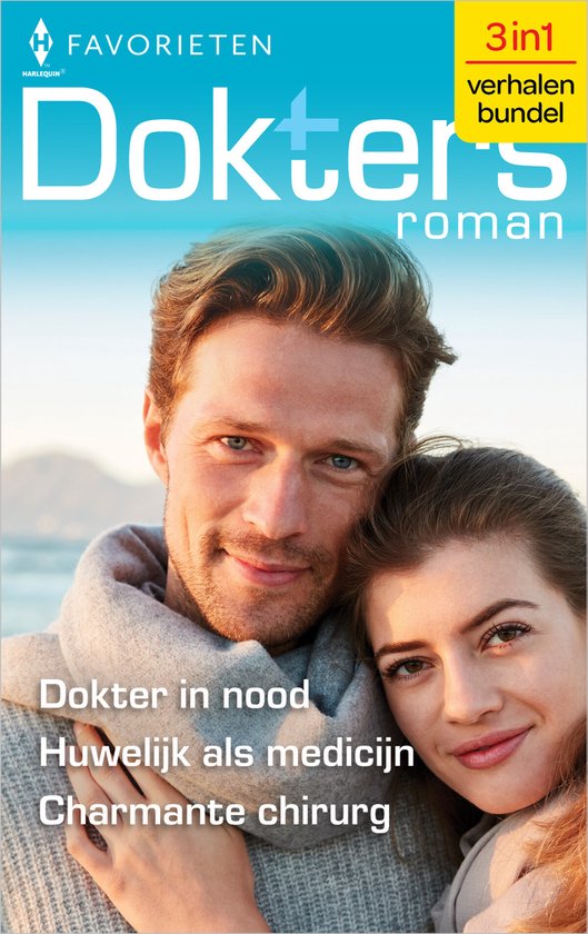Doktersroman Favorieten 781 - Dokter in nood / Huwelijk als medicijn / Charmante chirurg