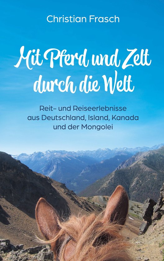 Mit Pferd und Zelt durch die Welt - cover