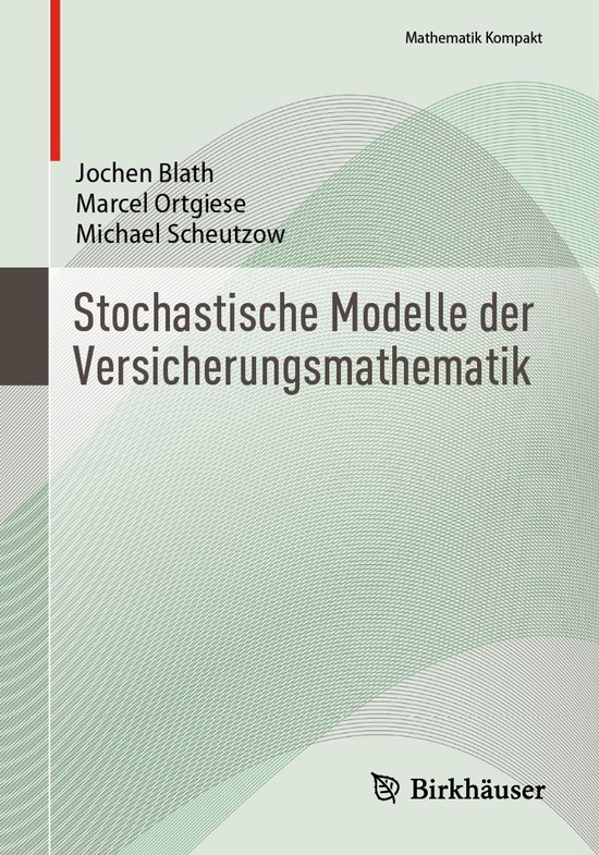 Life Science and Basic Disciplines (German Language) - Stochastische Modelle der Versicherungsmathematik