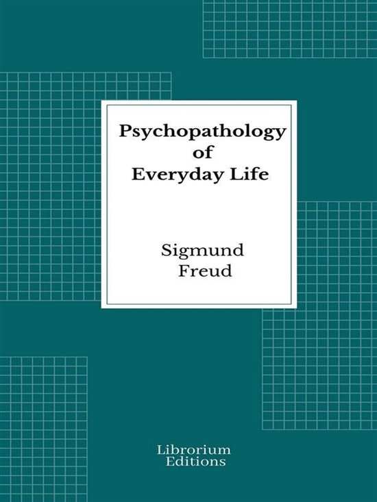 Psychopathology of Everyday Life - cover