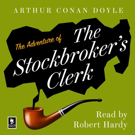 Argo Classics-The Adventure of the Stockbroker’s Clerk - cover