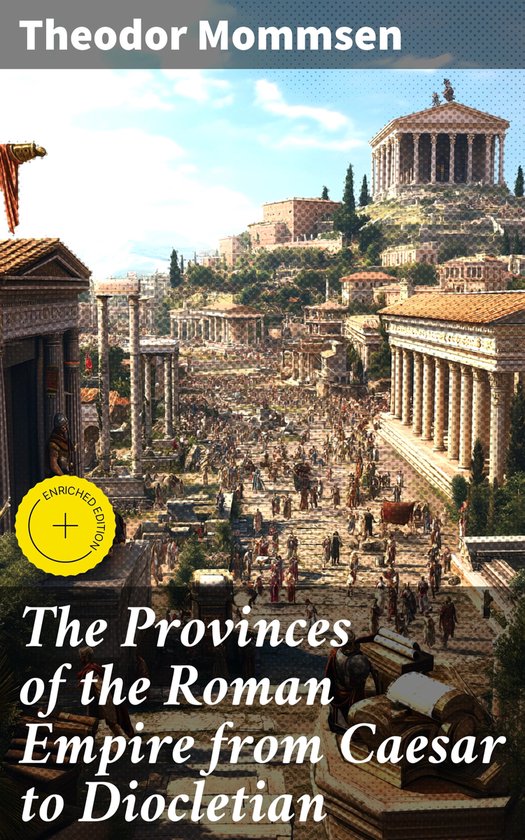 The Provinces of the Roman Empire from Caesar to Diocletian - cover
