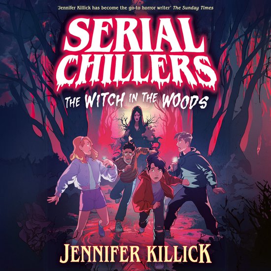 Serial Chillers- Serial Chillers: The Witch in the Woods - cover