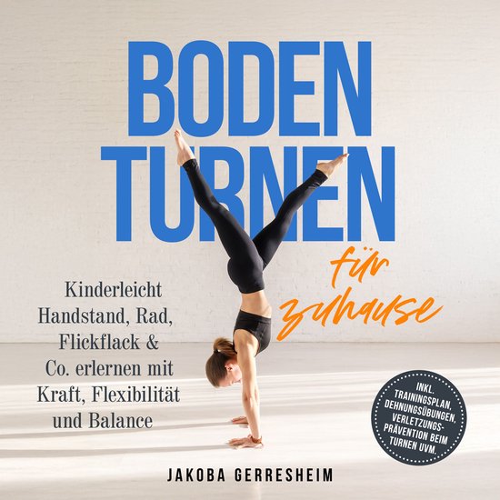 Bodenturnen für zuhause: Kinderleicht Handstand, Rad, Flick ... - cover