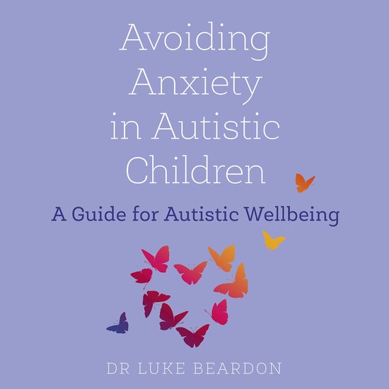 Avoiding Anxiety in Autistic Children - cover