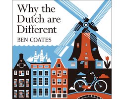 Why the Dutch are Different
