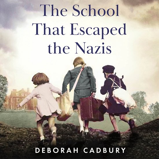 The School That Escaped the Nazis - cover