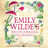 Emily Wilde Series1- Emily Wilde's Encyclopaedia of Faeries